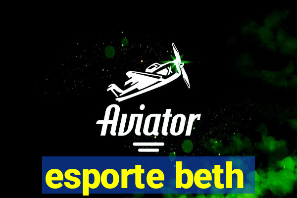 esporte beth